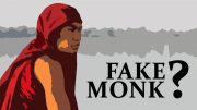 HOW DO YOU SEE UPON THE FAKE MONK?