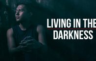 LIVING IN THE DARKNESS